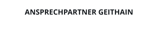 ANSPRECHPARTNER GEITHAIN