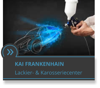  KAI FRANKENHAIN Lackier- & Karosseriecenter