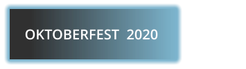 OKTOBERFEST  2020