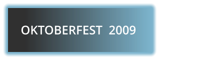 OKTOBERFEST  2009